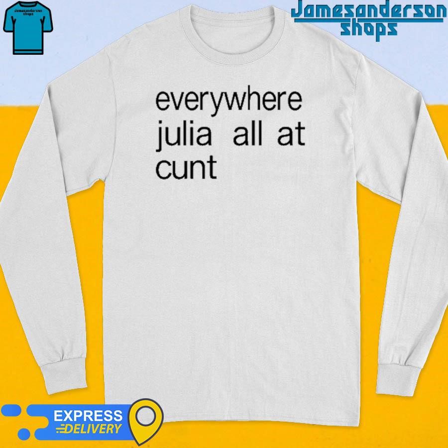 official-everywhere-julia-all-at-cunt-long-sleeve Official Everywhere Julia All At Cunt Long Sleeve