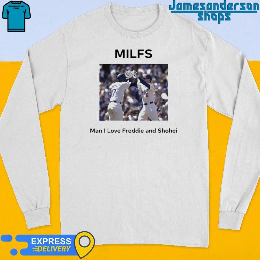 official-milfs-man-i-love-freddie-and-shohei-long-sleeve Official Milfs Man I Love Freddie And Shohei Long Sleeve