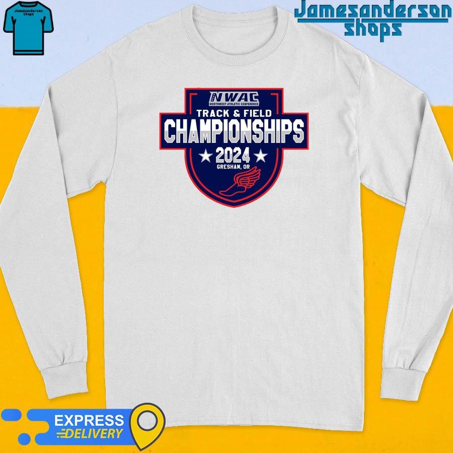 official-2024-nwac-trackfield-championships-greshamor-long-sleeve Official 2024 NWAC Track&Field Championships Gresham, OR Long Sleeve