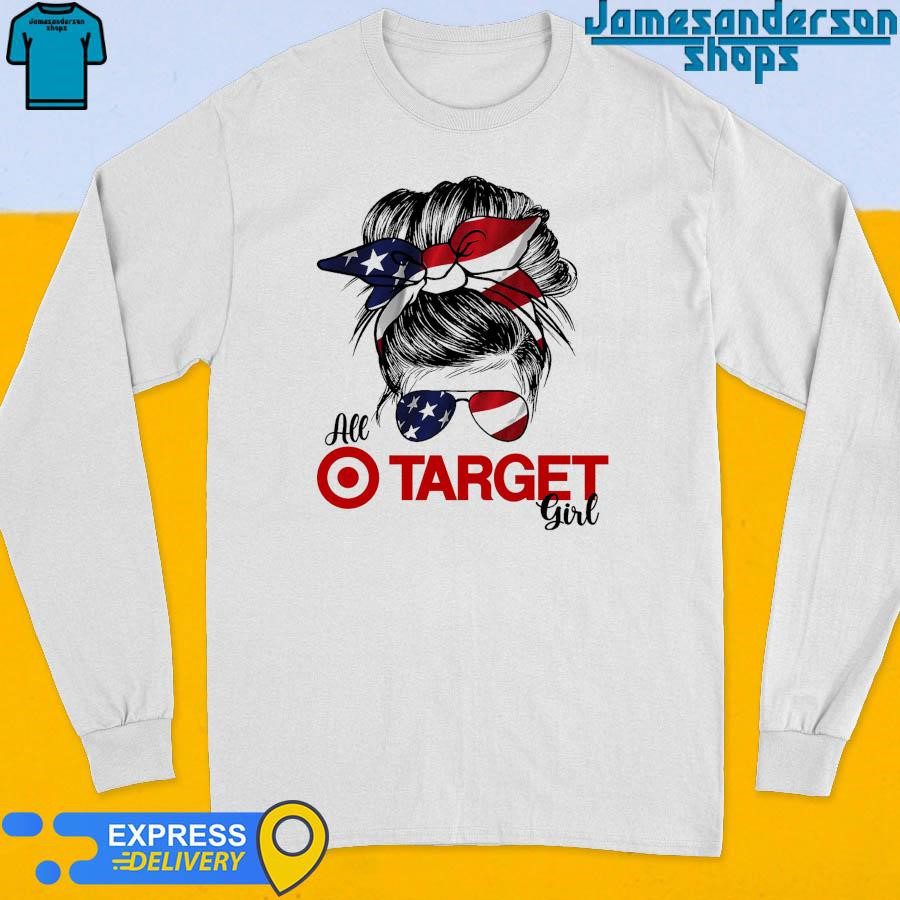 official-messy-bun-girl-all-target-corp-america-2024-long-sleeve Official Messy Bun Girl All Target Corp America 2024 Long Sleeve