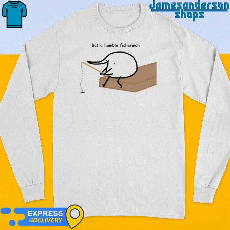 official-but-a-humble-fisherman-long-sleeve Official But A Humble Fisherman Long Sleeve