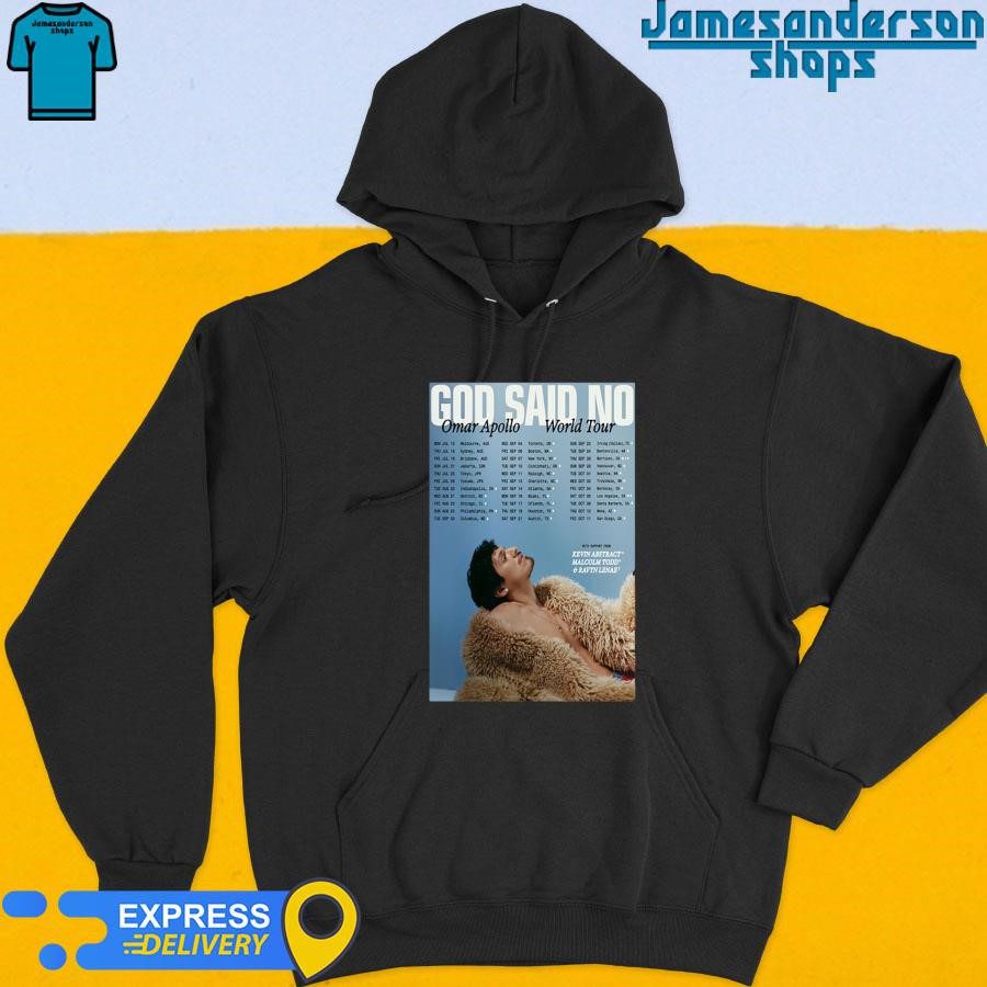 official-omar-apollo-god-said-no-world-tour-2024-poster-hoodie Official Omar Apollo God Said No World Tour 2024 Poster Hoodie