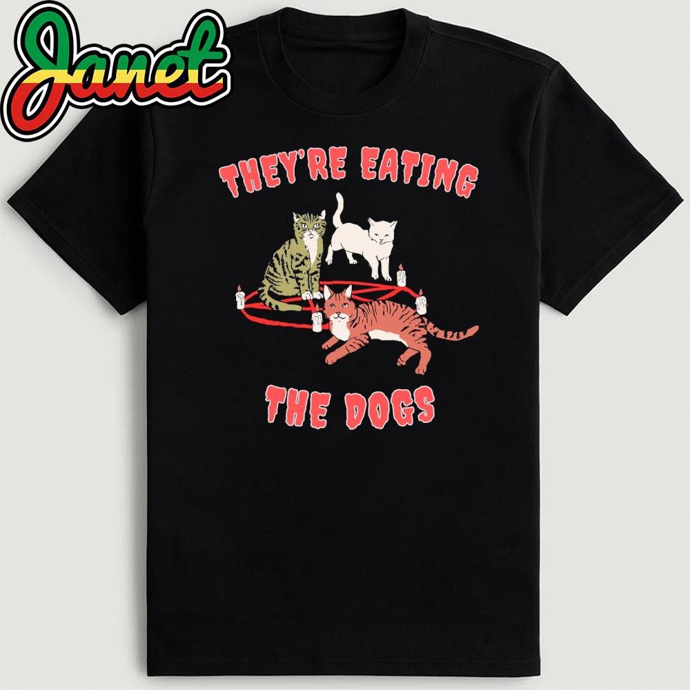 consuming-the-dogs-devouring-the-cats-ingesting-pets-comedic-political-debate-shirt-1 Consuming the Dogs, Devouring the Cats, Ingesting Pets, Comedic Political Debate Shirt