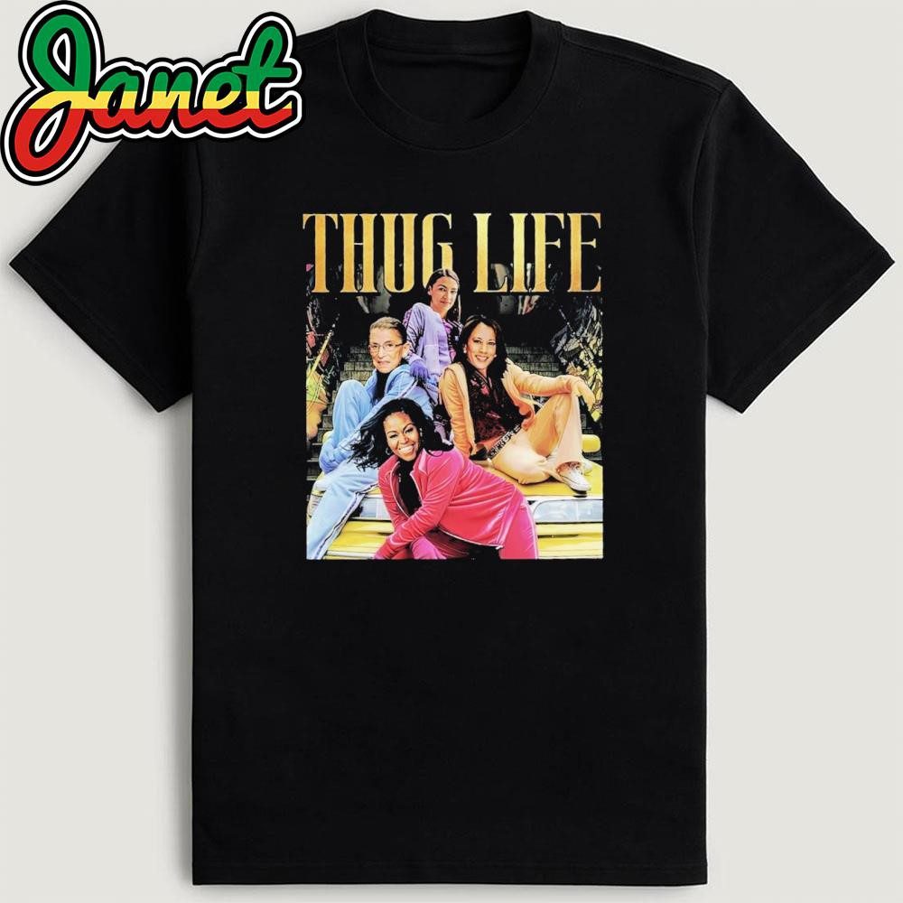 thug-life-kamala-ruth-aoc-michelle-obama-shirt-1 Thug Life Kamala Ruth AOC Michelle Obama Shirt