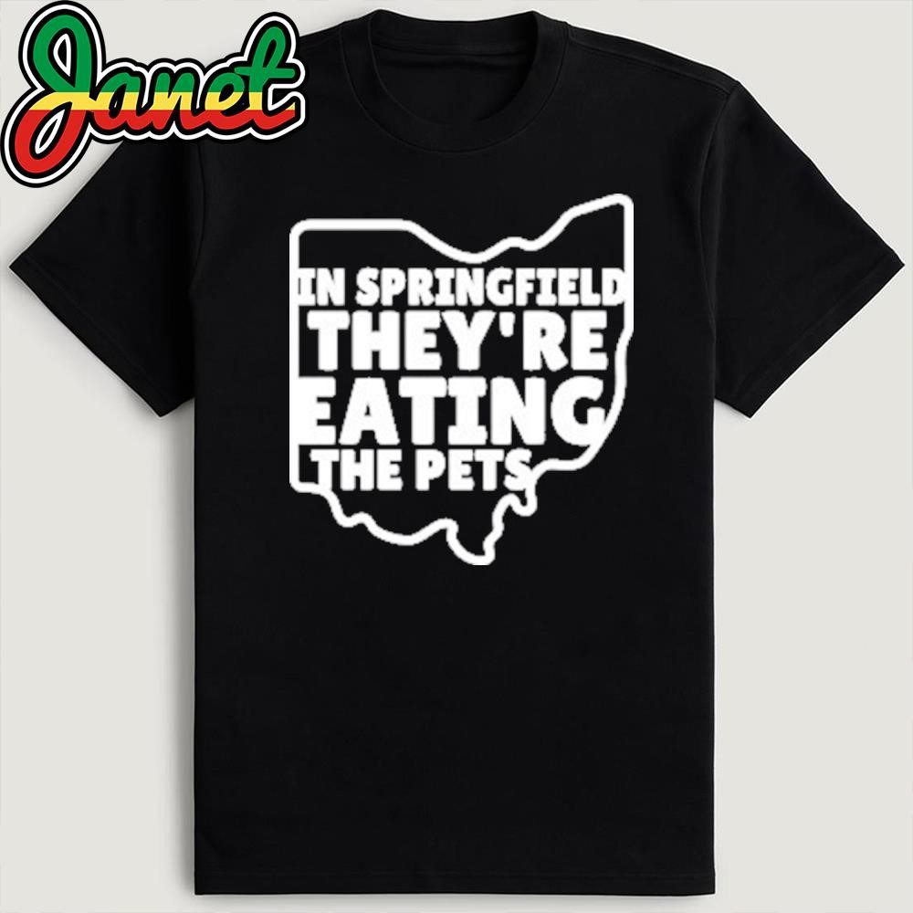 in-springfield-theyre-eating-the-pets-donald-trump-shirt-1 In Springfield They're Eating The Pets Donald Trump Shirt