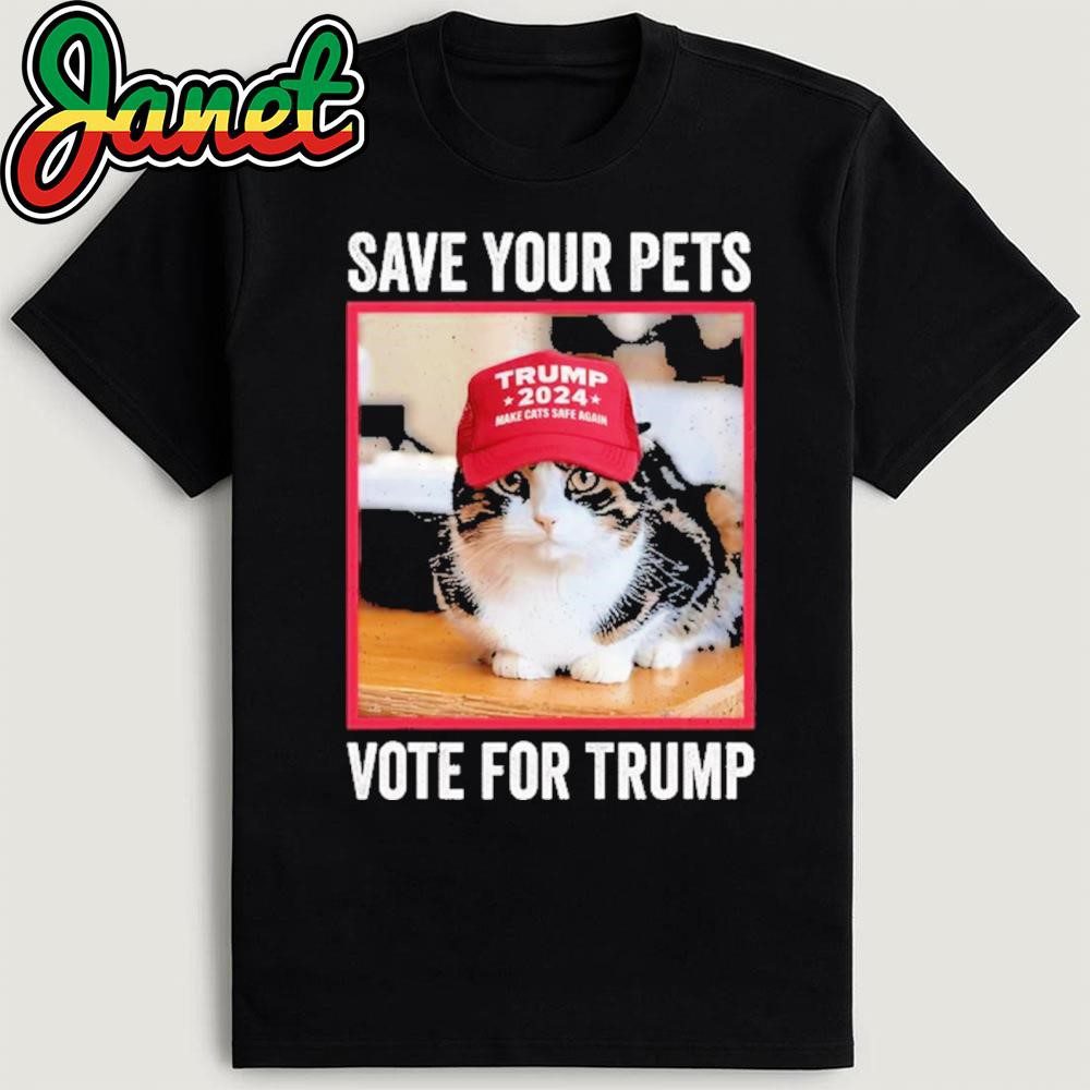 protect-your-pets-vote-for-trump-hilarious-election-quote-t-shirt-1 Protect Your Pets – Cast Your Vote for Trump! Hilarious Election Quote T-Shirt