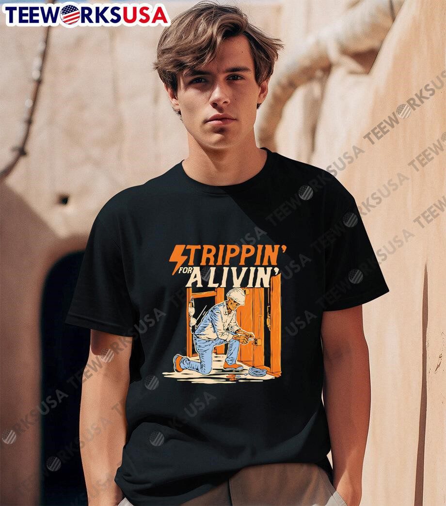 strippin-for-a-livin-unisex-t-shirt-1 Living For Stripping Tee