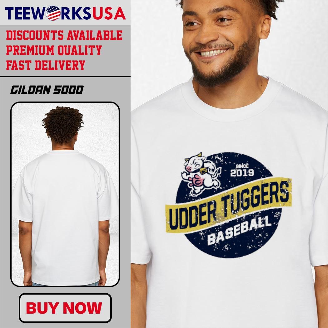 udder-tuggers-baseball-since-2019-t-shirt-1 Udder Tuggers Baseball Since 2019 Tee