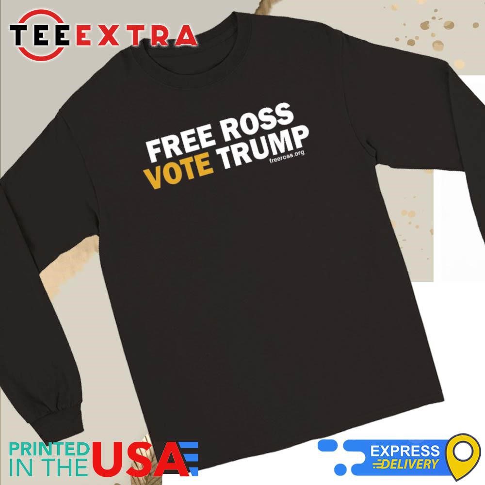 authorized-free-ross-vote-trump-long-sleeve-tee Authorized Free Ross Support Trump Long Sleeve Tee