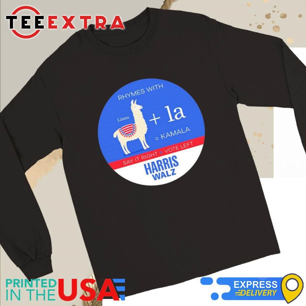 official-rhymes-with-llama-la-kamala-say-it-right-vote-left-harris-walz-2024-long-sleeve-tee Authentic Verse With Llama La Kamala Pronounce It Proper Elect Progressively Harris Walz 2024 Long Sleeve Top