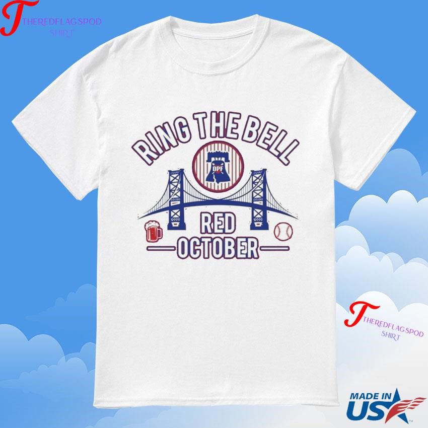 official-ring-the-bell-red-october-philadelphia-phillies-t-shirt Official Ring The Bell Red October Philadelphia Phillies T-Shirt