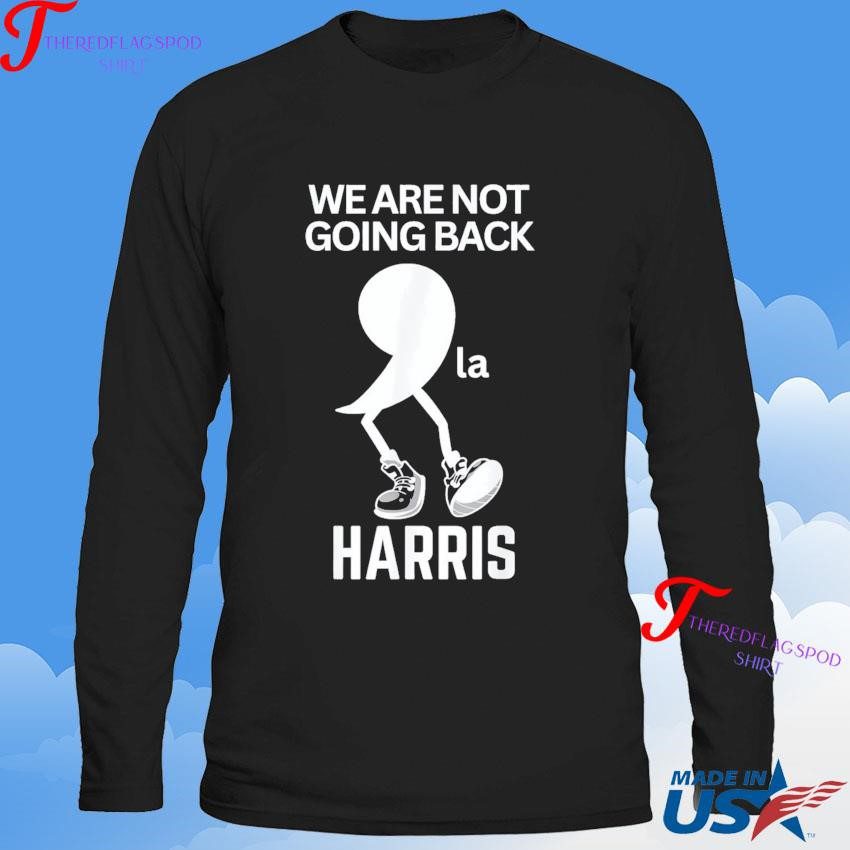 official-kamala-harris-we-are-not-going-back-kamala-madam-president-sweatshirt Authentic Kamala Harris We Shall Not Regress Madam President Sweatshirt