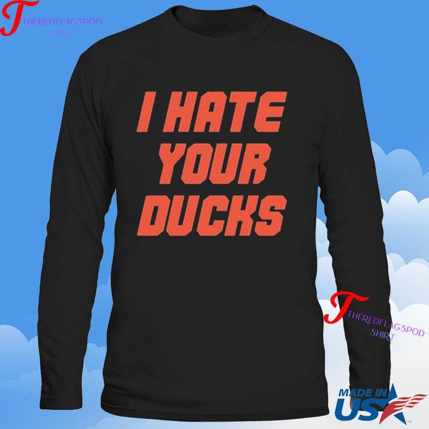 oregon-state-football-i-hate-your-ducks-sweatshirt Oregon State Football I Can't Stand Your Ducks Sweatshirt