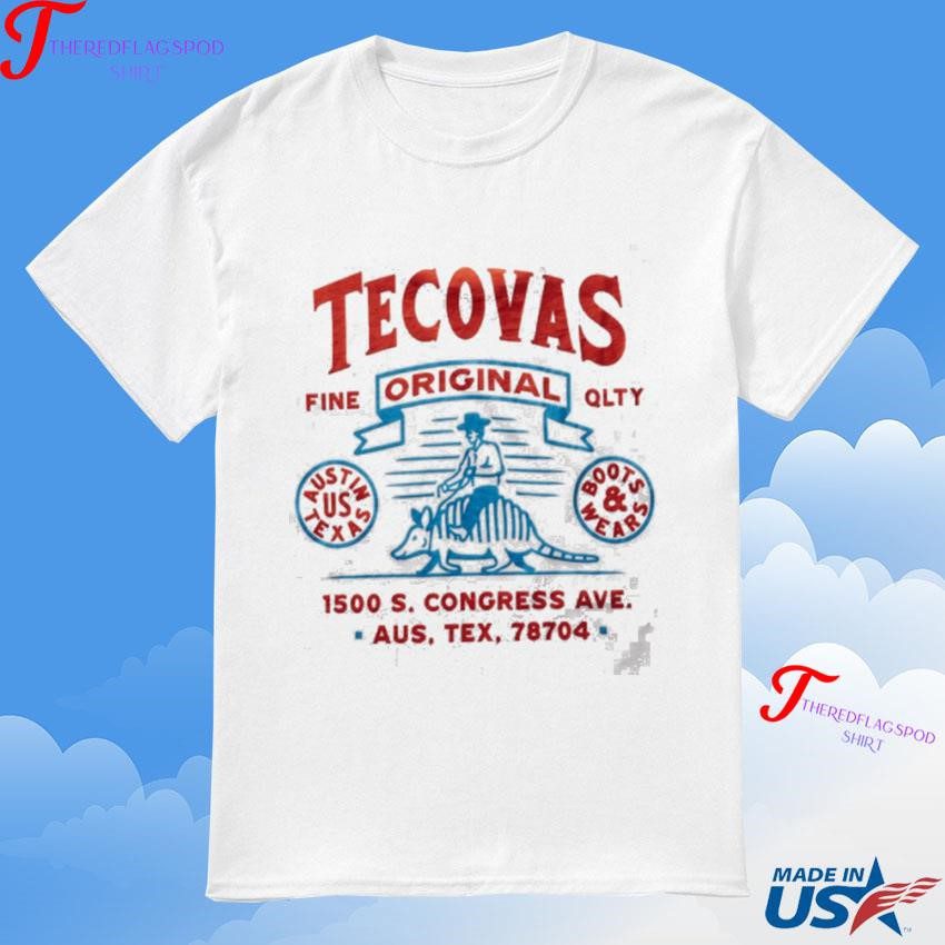 tecovas-fine-original-qlty-1500-s-congress-ave-aus-tex-78704-t-shirt Tecovas Fine Original Qlty 1500 S Congress Ave Aus Tex 78704 T-Shirt
