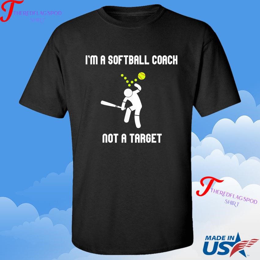 official-im-a-softball-coach-not-a-target-funny-softball-lover-ball-fall-on-the-head-2024-shirt-1 Authentic Softball Coach Tee: Comically Declaring You're Not a Bullseye for Falling Balls 2024