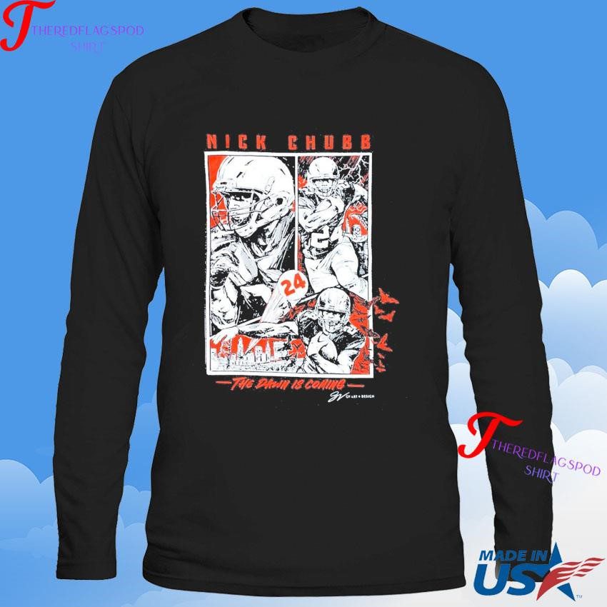 official-nick-chubb-the-dawn-is-coming-sweatshirt Authentic Nick Chubb The Dawn Is Coming Sweatshirt