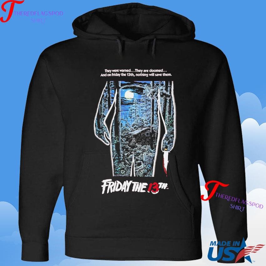 official-sp-x-friday-the-13th-woods-they-were-warned-they-are-doomed-and-on-friday-the-13th-nothing-will-save-them-hoodie Official Sp X Friday The 13th Woods They Were Warned They Are Doomed And On Friday The 13th Nothing Will Save Them Hoodie