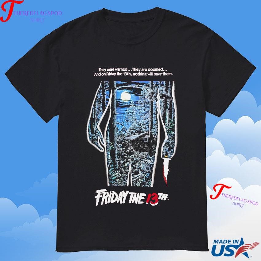 official-sp-x-friday-the-13th-woods-they-were-warned-they-are-doomed-and-on-friday-the-13th-nothing-will-save-them-t-shirt Official Sp X Friday The 13th Woods They Were Warned They Are Doomed And On Friday The 13th Nothing Will Save Them T-Shirt