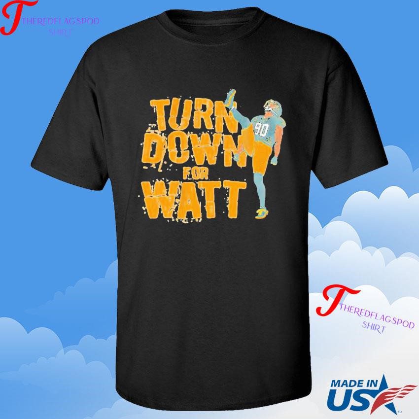tj-watt-turn-down-for-watt-shirt-1 Tj Watt Turn Down For Watt Shirt