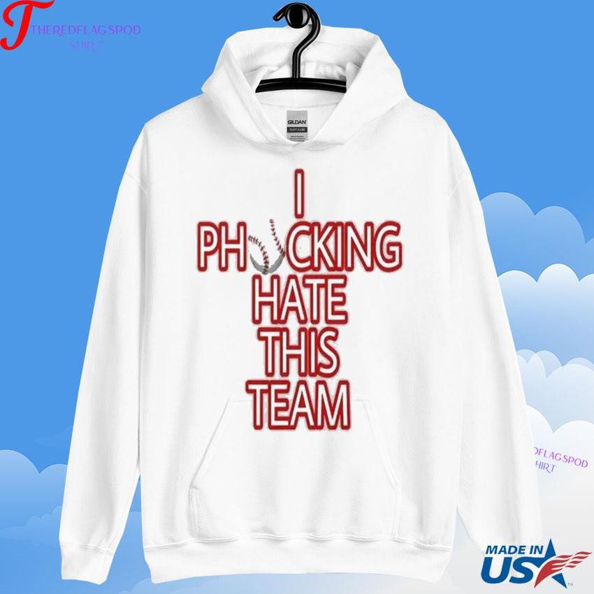 official-i-phocking-hate-this-team-philadelphia-phillies-hoodie Authentic I Phocking Loathe This Squad Philadelphia Phillies Hoodie