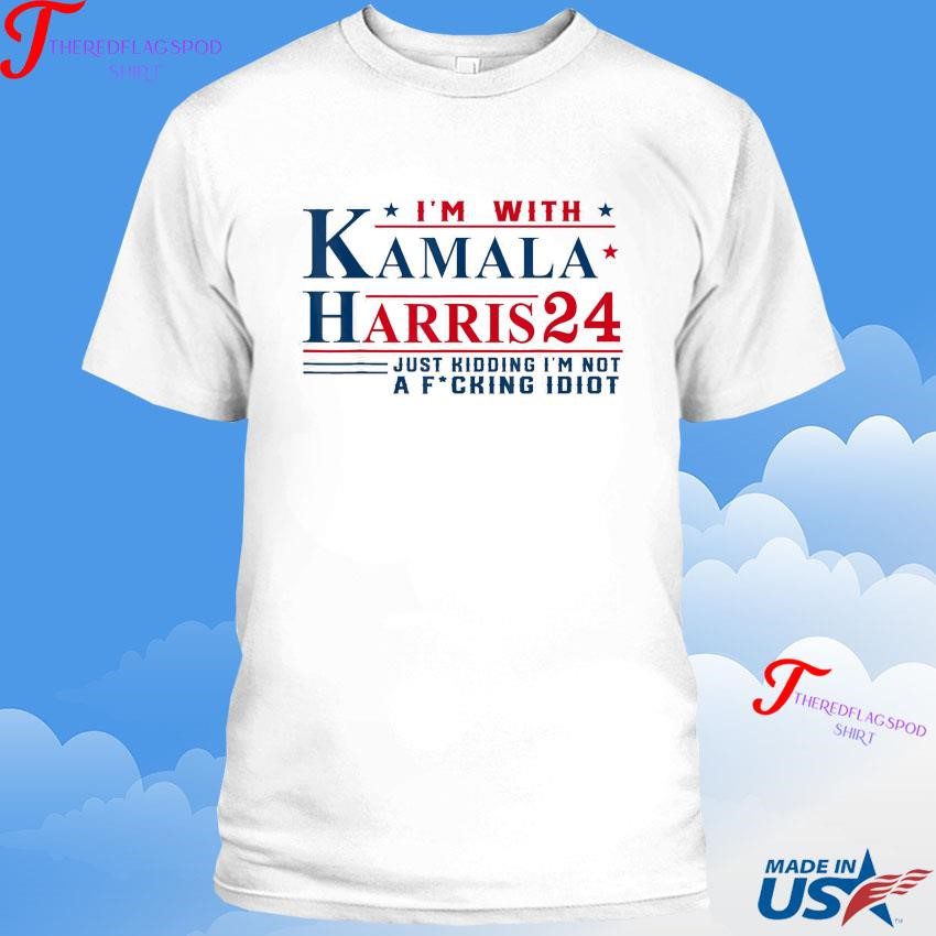 official-im-with-kamala-harris-24-just-kidding-im-not-a-fcking-idiot-2024-shirt-1 Authentic I’m With Kamala Harris 24 Just Joking I’m Not A Fool 2024 Shirt