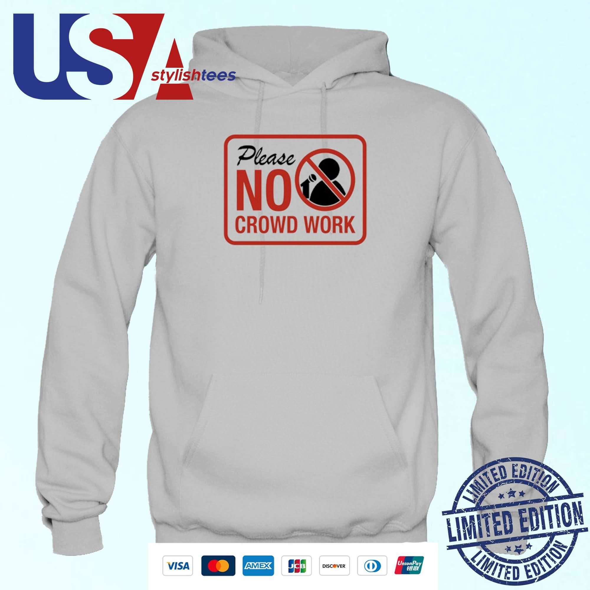 please-no-crowd-work-hoodie Avoid Audience Interaction Hoodie