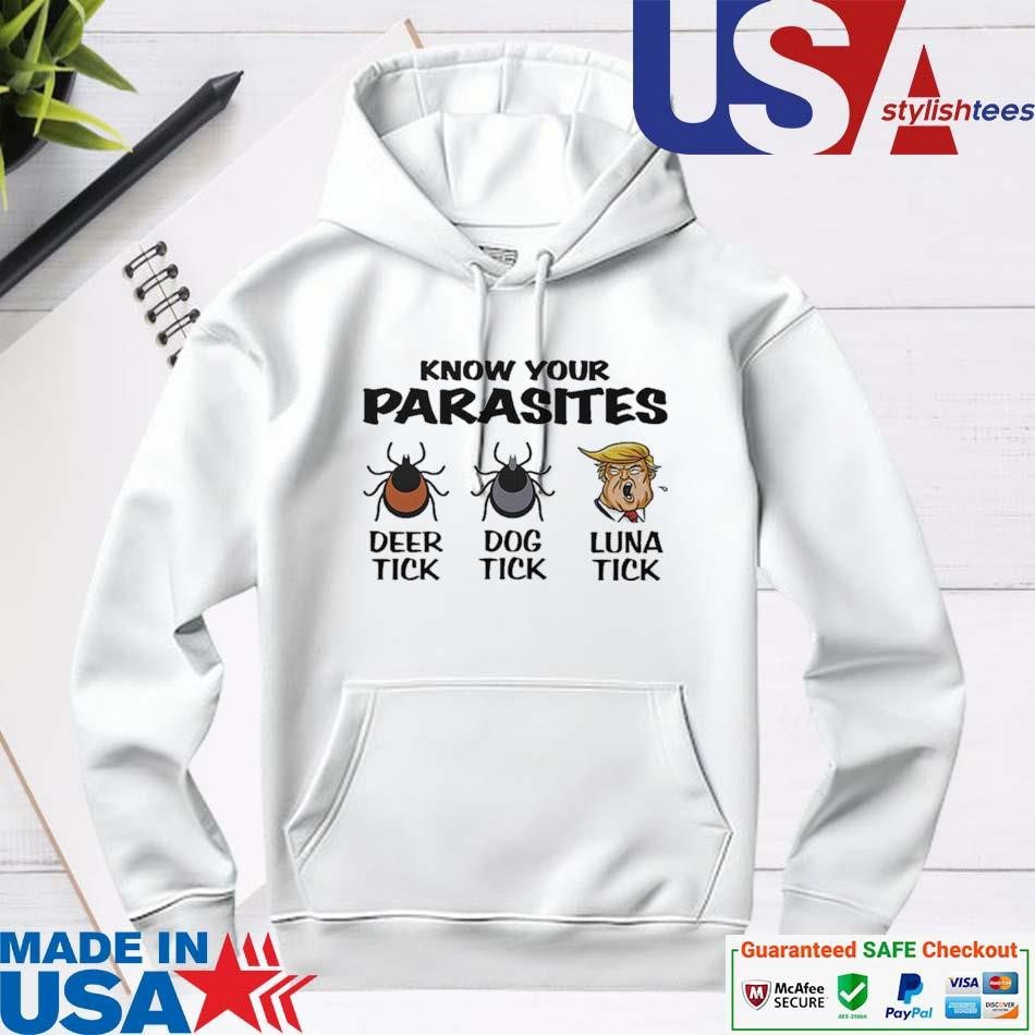 official-anti-trump-trump-know-your-parasites-deer-tick-dog-tick-luna-tick-hoodie Official Anti Trump Trump Know Your Parasites Deer Tick Dog Tick Luna Tick hoodie