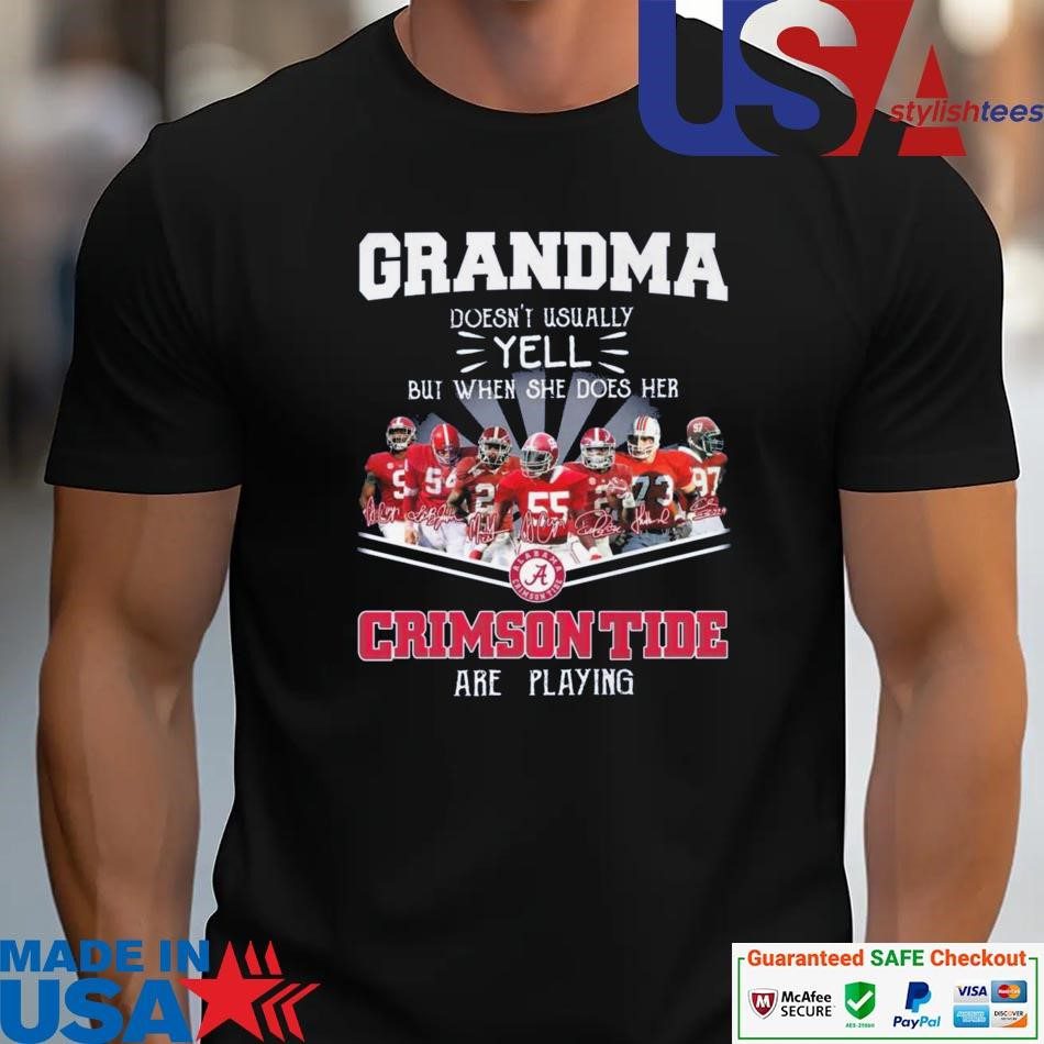 official-alabama-crimson-tide-grandma-only-yell-when-her-crimson-tide-are-playing-signatures-unisex Official Alabama Crimson Tide Grandma Only Shout When Her Crimson Tide Are Competing Signatures unisex