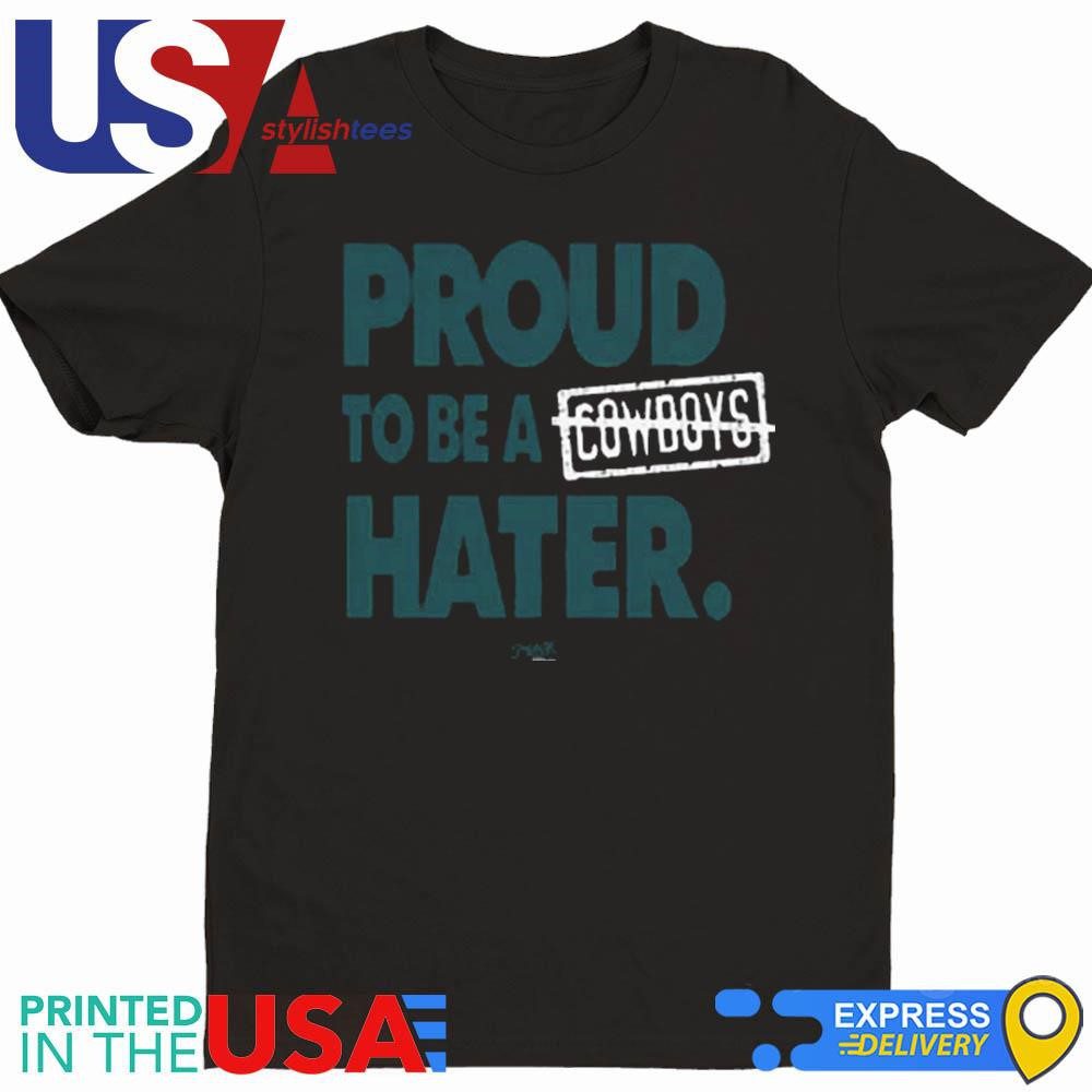 proud-to-be-a-cowboys-hater-shirt-1 Delighted to Detest the Cowboys Tee