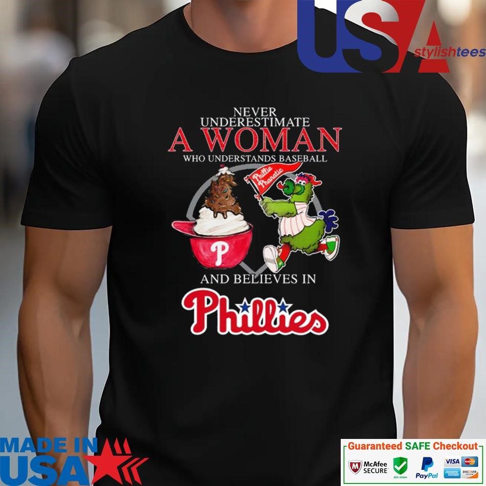 official-never-underestimate-a-woman-who-understands-baseball-and-believes-in-phillies-mascot-unisex Official Do Not Underestimate A Woman Who Knows Baseball And Trusts In Phillies Mascot unisex