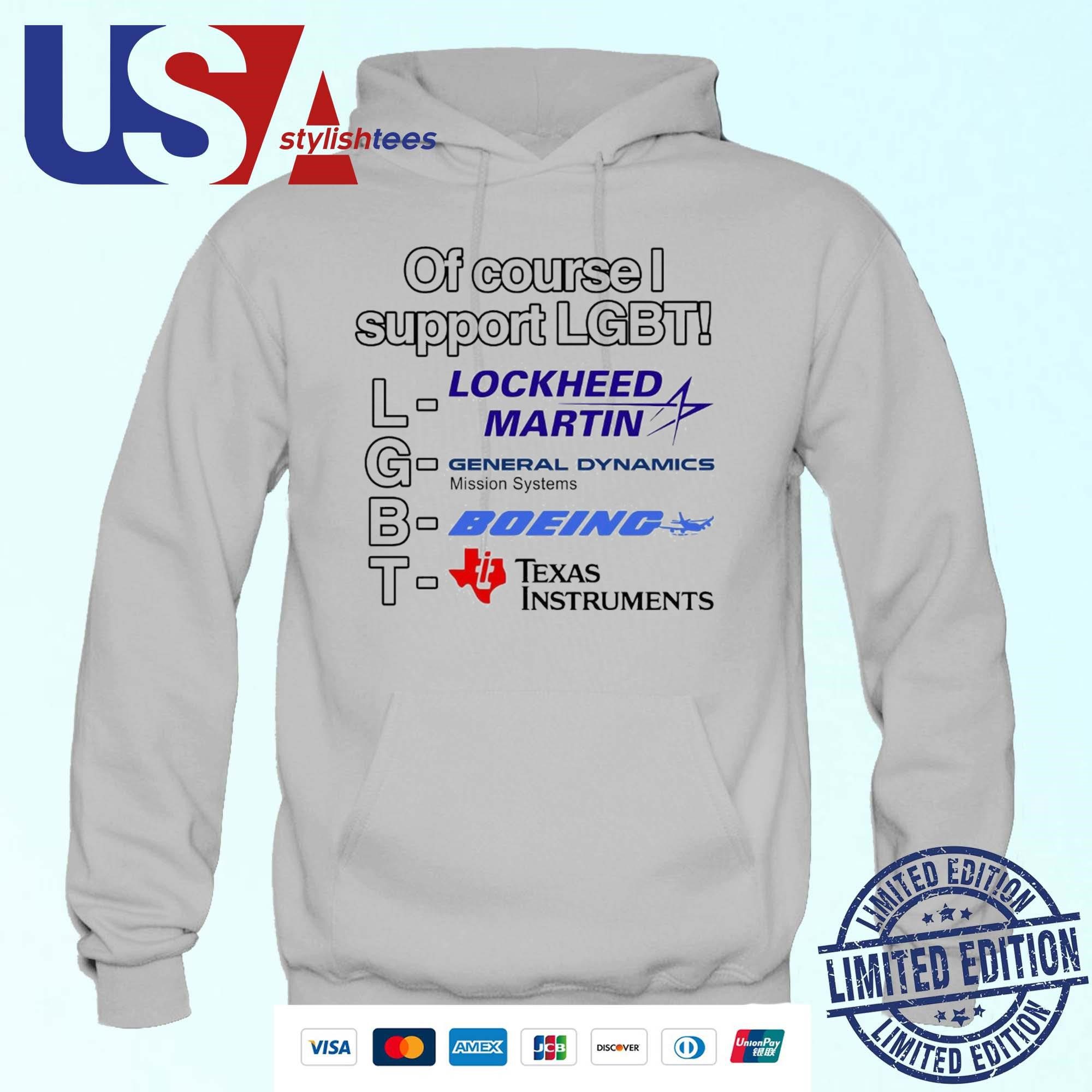 of-course-i-support-lgbt-lockheed-martin-general-dynamics-boeing-hoodie Of Course I Support Lgbt Lockheed Martin General Dynamics Boeing Hoodie