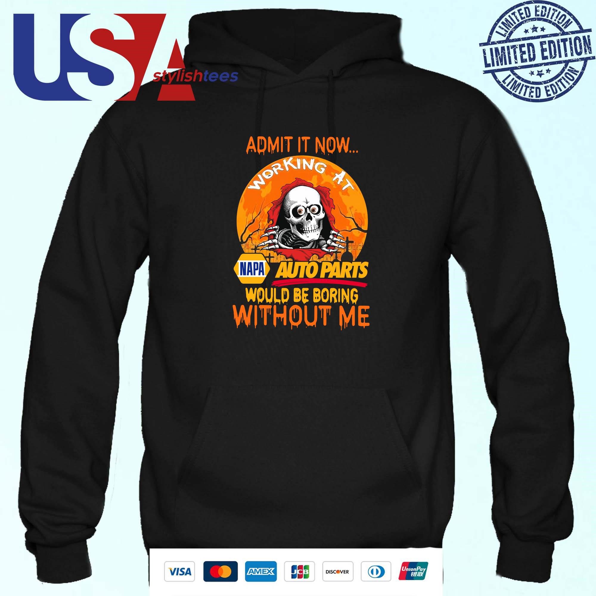 skeleton-admit-it-now-napa-auto-parts-would-be-boring-without-me-halloween-2024-hoodie Acknowledge It: Without Me, Napa Auto Parts Would Miss the Fun - Halloween 2024 Hoodie