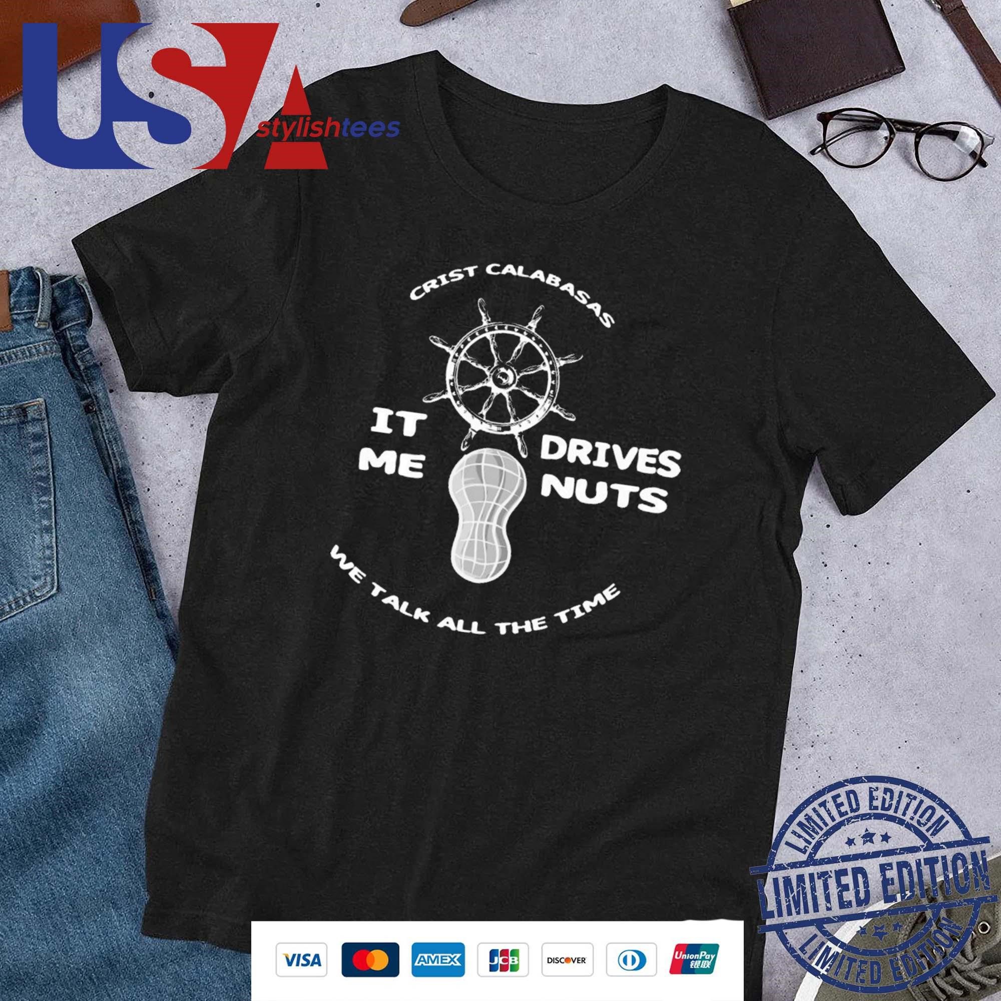 the-combatant-and-the-kiddie-wear-crist-calabasas-it-me-drives-mad-we-chat-continuously-shirt-1 The Combatant And The Kiddie Wear Crist Calabasas It Me Drives Mad We Chat Continuously Shirt