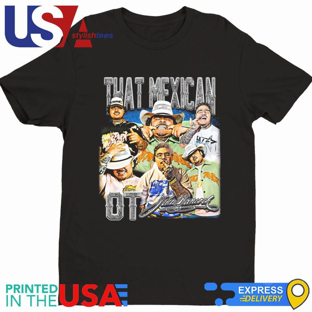 that-mexican-ot-bootleg-rap-t-shirt-1 That Mexican OT Bootleg Rap T-Shirt