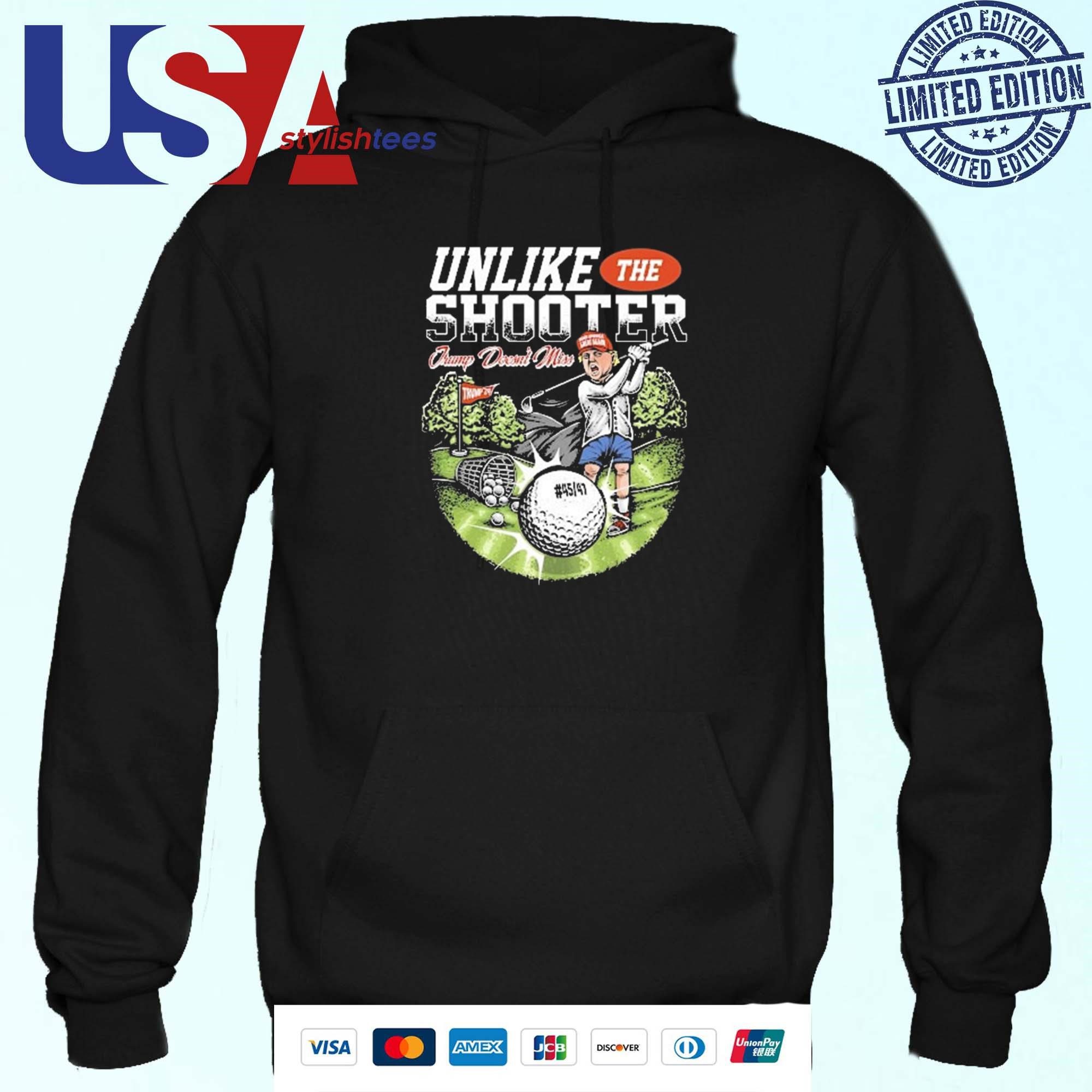 unlike-the-shooter-trump-doesnt-miss-hoodie In Contrast, the Sharpshooter Trump Hits the Mark Hoodie