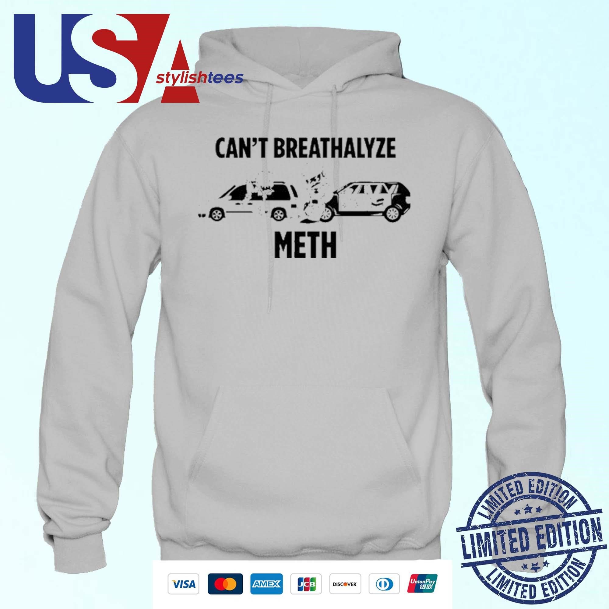 official-rated-closet-cant-breathalyze-meth-hoodie Official Rated Closet Can't Breathalyze Meth Hoodie