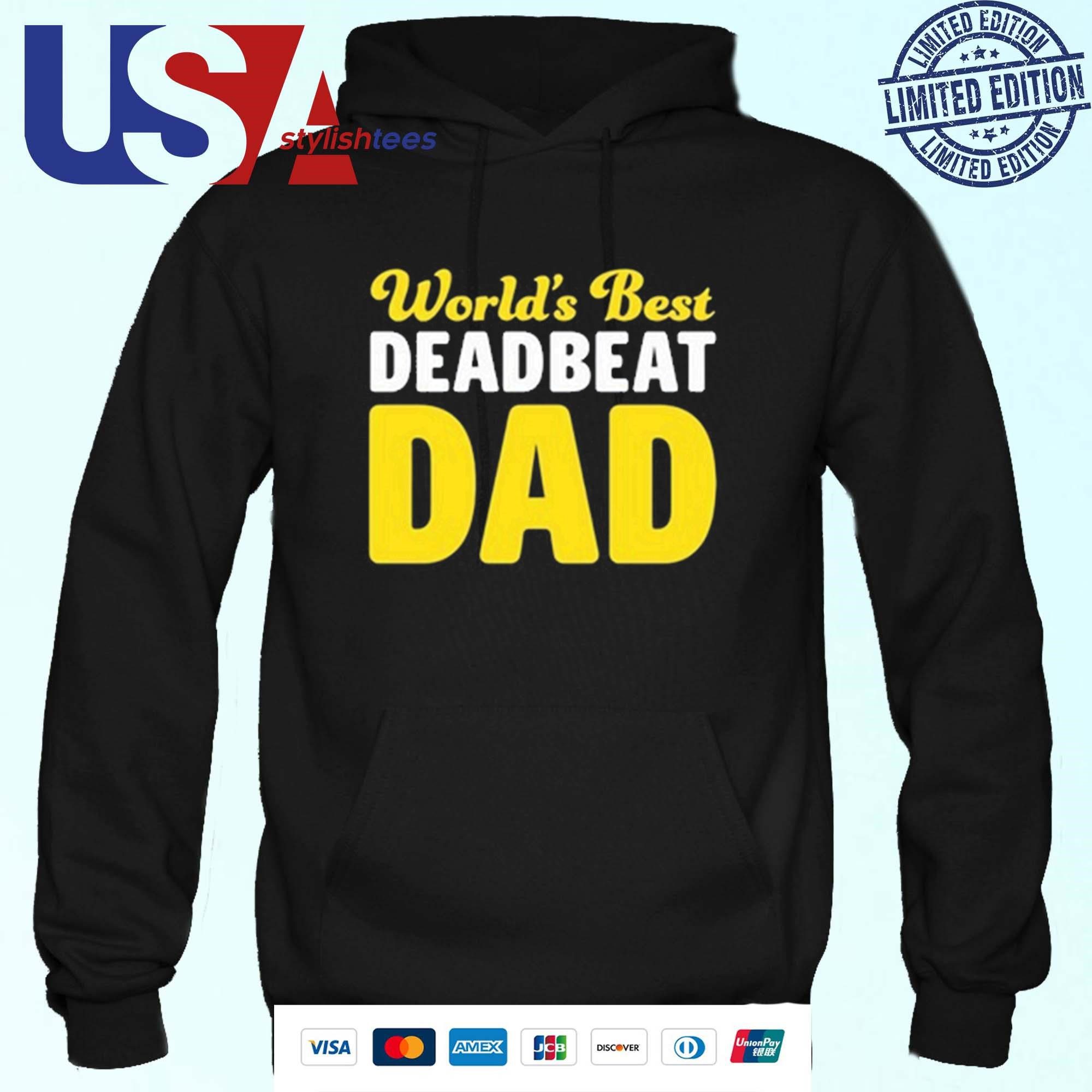 steve-worlds-best-deadbeat-dad-hoodie Steve World's Best Deadbeat Dad Hoodie