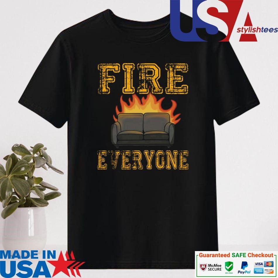 official-fire-everyone-shirt-1 Official Fire Everyone Shirt