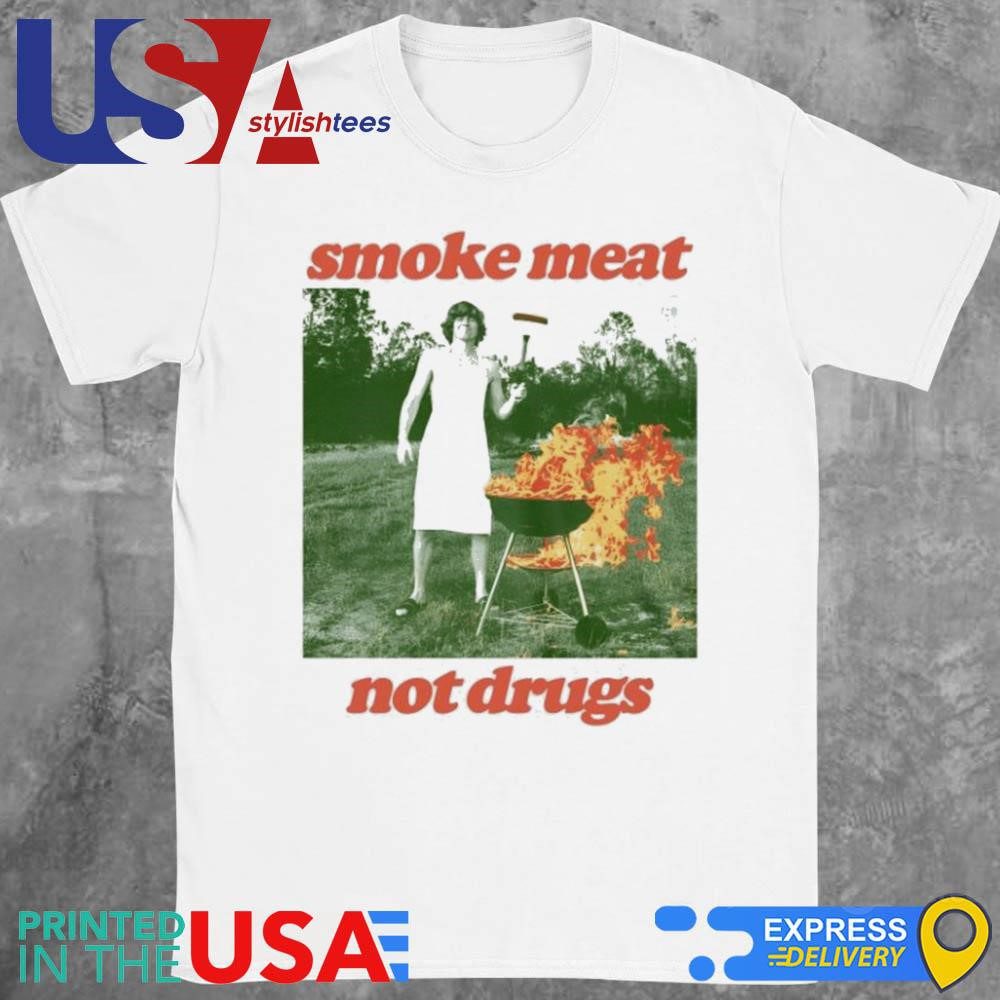 smoke-meat-not-drugs-natural-shirt-1 Smoke Meat Not Drugs Natural Shirt