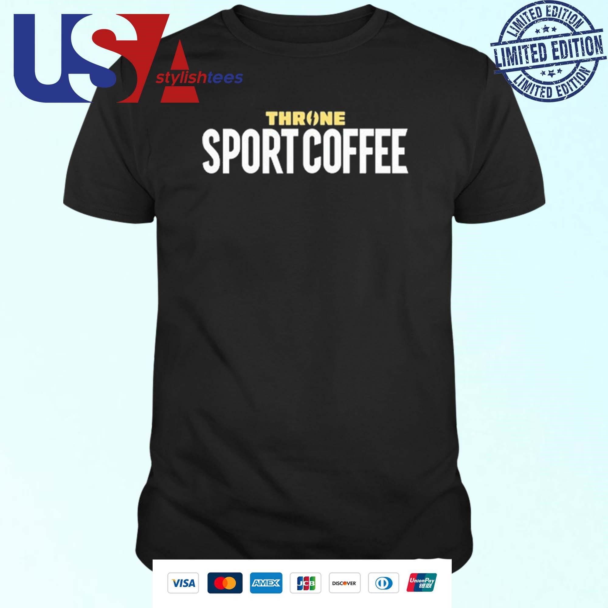 throne-sport-coffee-t-shirt-1 Throne Sport Coffee Shirt