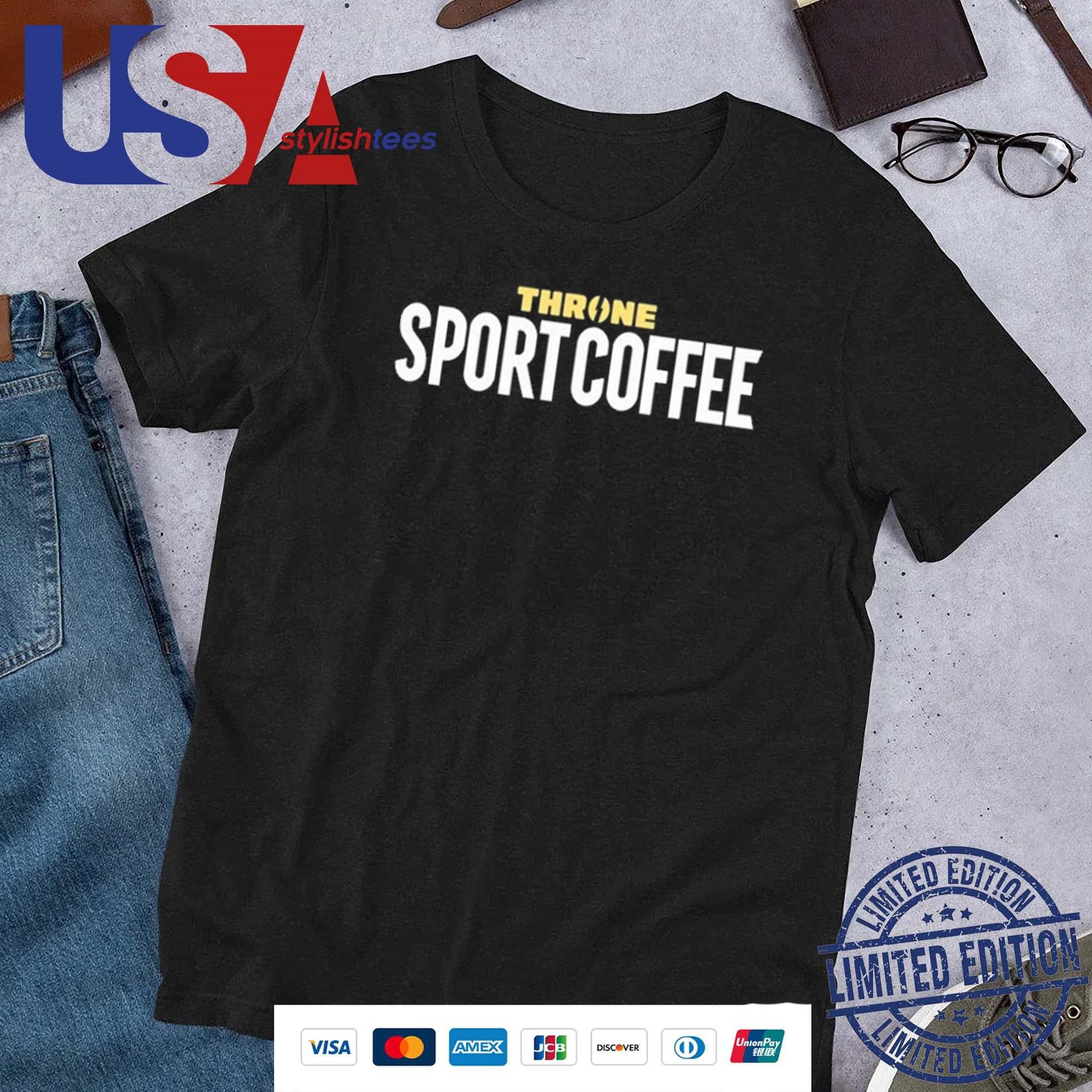 throne-sport-coffee-shirt Throne Sport Coffee Shirt