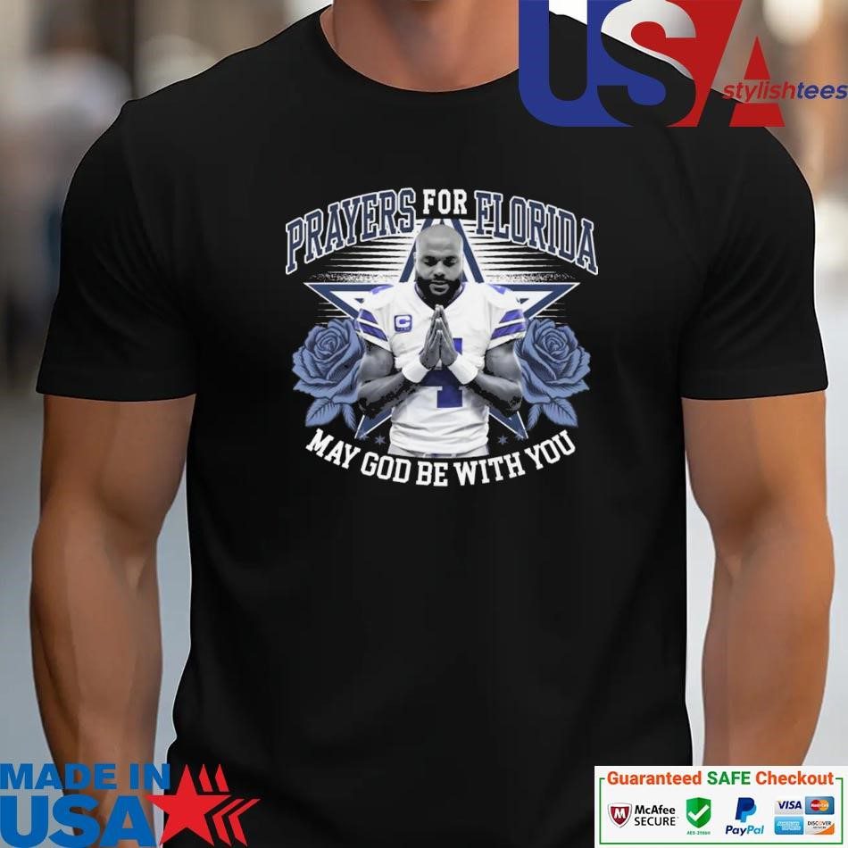 official-dallas-cowboys-dak-prescott-prayers-for-florida-may-god-be-with-you-unisex Authentic Dallas Cowboys Dak Prescott Blessings For Florida May God Guide You unisex