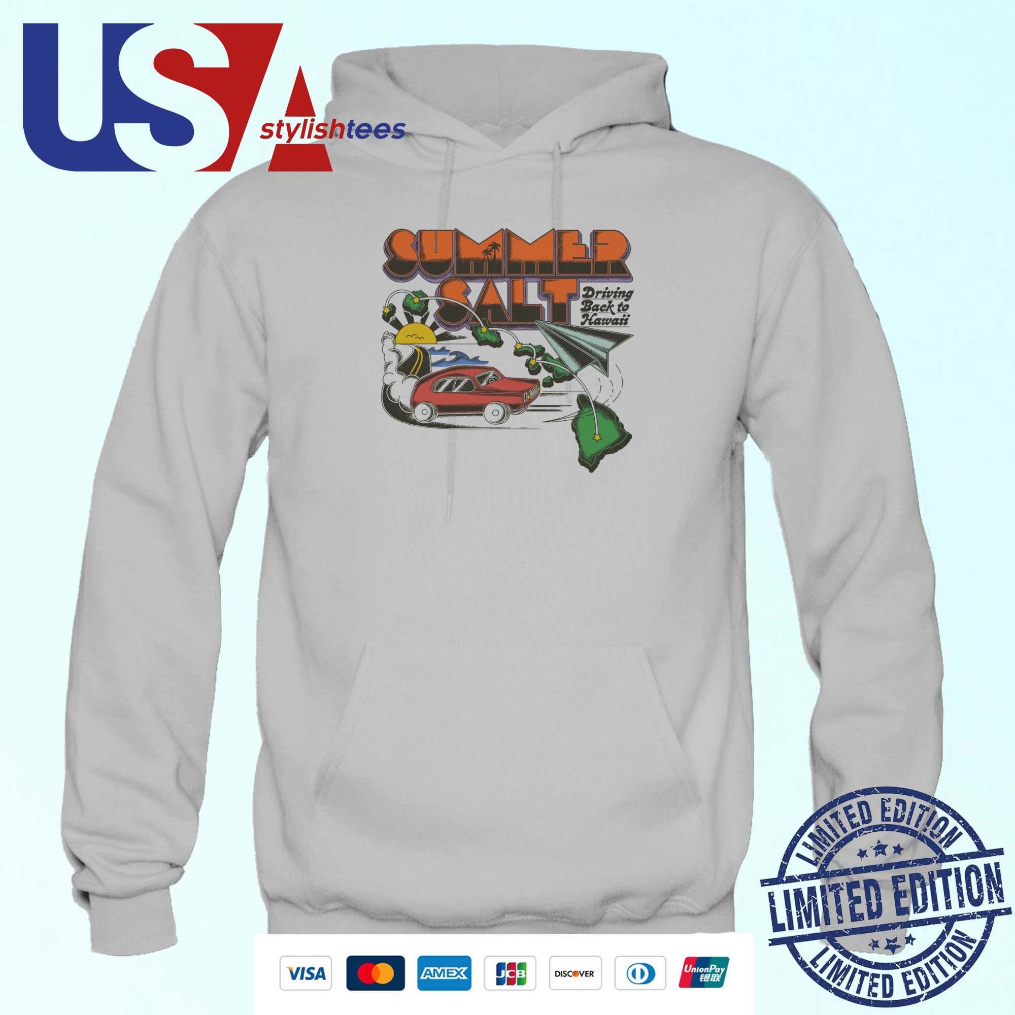 summer-salt-driving-back-to-hawaii-tour-hoodie Summer Salt Driving Back To Hawaii Tour Hoodie