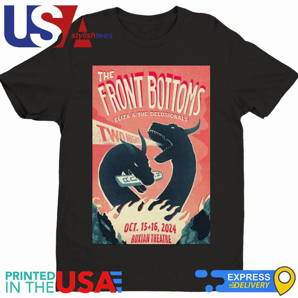 show-the-front-bottoms-poster-eliza-and-the-delusionals-oct-15-16-2024-roxian-theatre-shirt-1 Show The Front Bottoms Poster Eliza And The Delusionals Oct 15-16 2024 Roxian Theatre Shirt