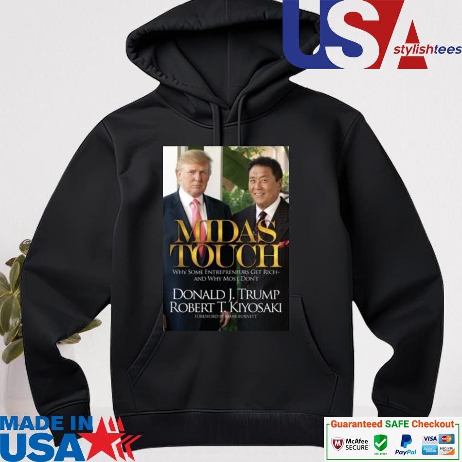 official-richdad-store-midas-touch-donald-j-trump-robert-t-kiyosaki-hoodie Official Richdad Store Midas Touch Donald J Trump Robert T Kiyosaki hoodie