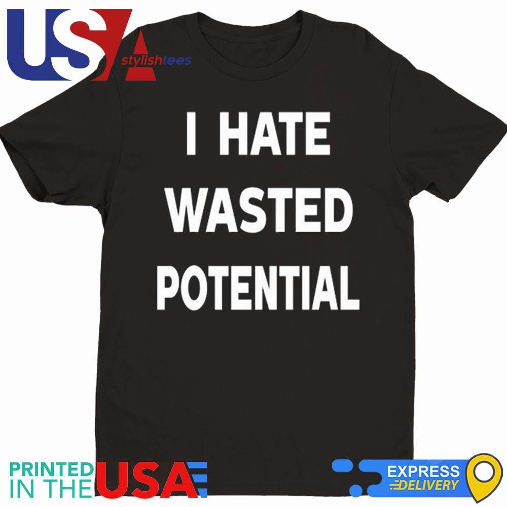 oregon-state-football-i-hate-wasted-potential-shirt-1 Oregon State Football I Hate Wasted Potential Shirt
