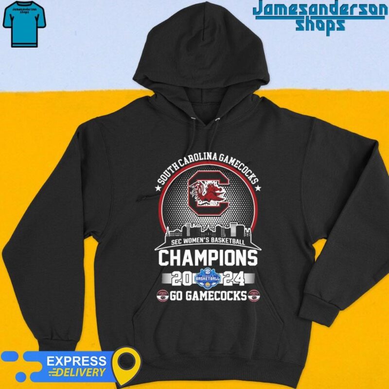 South Carolina Gamecocks Sec Women’s Basketball Champions 2024 Go Gamecocks shirt Hoodie