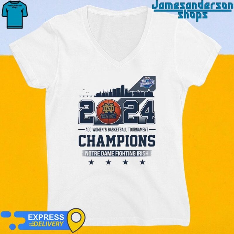 Official 2024 Notre Dame Fighting Irish ACC Women's Basketball Tournament Champions shirt V-Neck