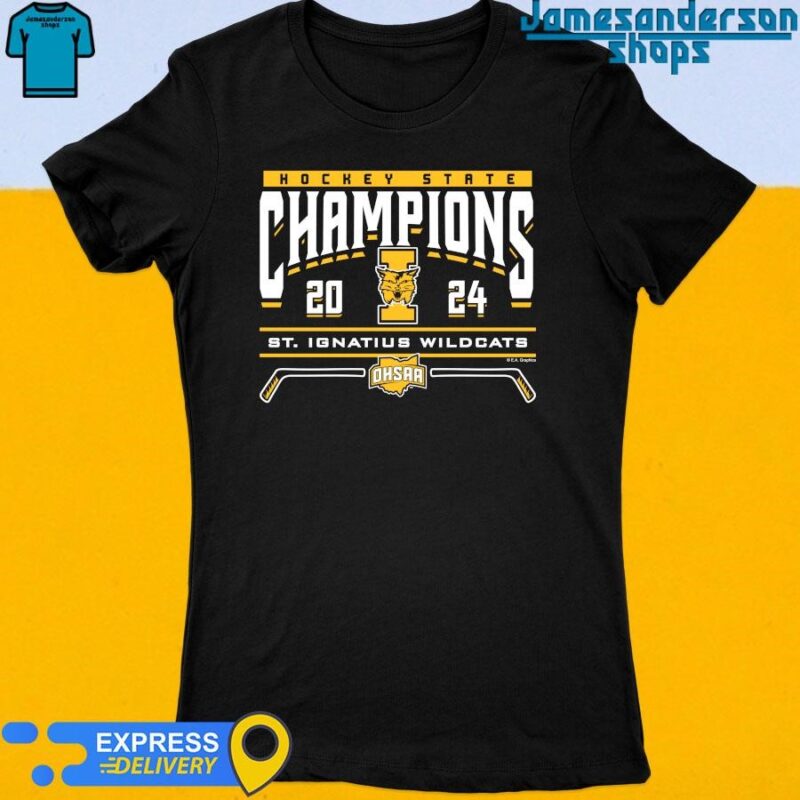 St Ignatius Wildcats 2024 Hockey State Champions shirt Women's t-shirt