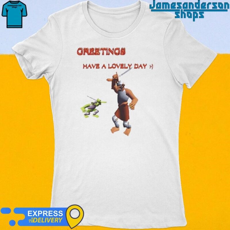 Official Greetings Have A Lovely Day Women's t-shirt